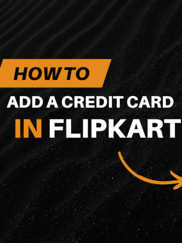 how to add credit card in flipkart